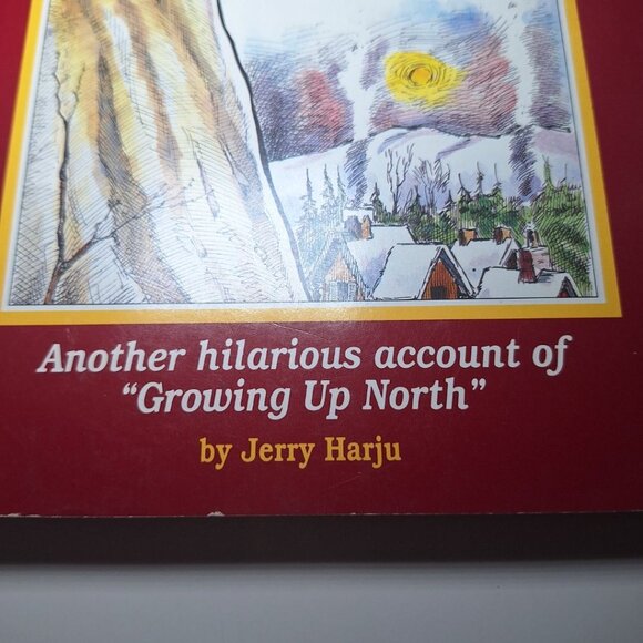 Northern D'Lights Jerry Harju 1994 Michigan Upper Peninsula Growing Up North - Picture 2 of 6